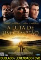 Assistir A Luta de um Campeão Dublado